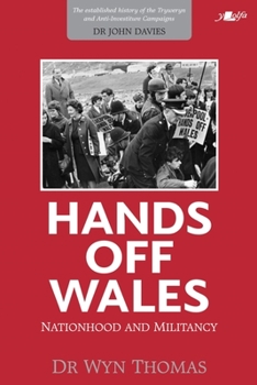 Paperback Hands Off Wales: Nationhood and Militancy Book