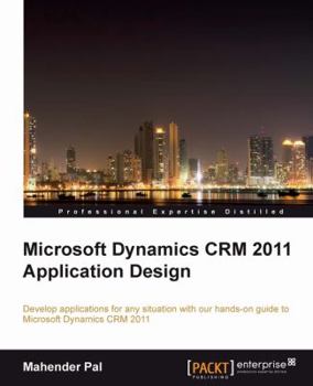 Paperback Microsoft Dynamics Crm 2011 Application Design Book