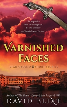 Varnished Faces: Star-Cross'd Short Stories