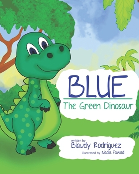 Paperback Blue the Green Dinosaur Book