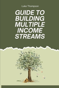 Paperback Guide to Building Multiple Income Streams Fast Book