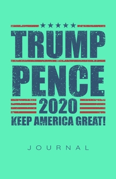 Paperback Trump Pence 2020 Journal Book