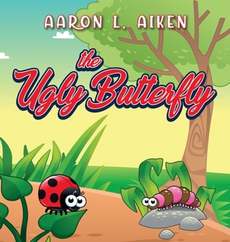 Hardcover The Ugly Butterfly Book