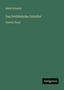Paperback Das Perikleische Zeitalter: Zweiter Band [German] Book