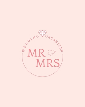 Paperback Wedding Organizer: A Planner and Organizer for Planning yoyr Perfect Wedding wth Undated Calendar and Checklist Book