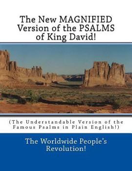 Paperback The New MAGNIFIED Version of the PSALMS of King David!: (The Understandable Version of the Famous Psalms in Plain English!) Book