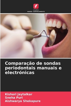 Comparação de sondas periodontais manuais e electrónicas (Portuguese Edition)