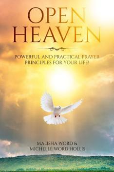 Paperback Open Heaven: Powerful and Practical Prayer Principles for Your Life! Book