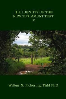 Paperback The Identity of the New Testament Text IV Book