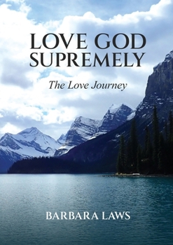 Paperback Devotional Series: Love GOD Supremely: The Life Journey Book
