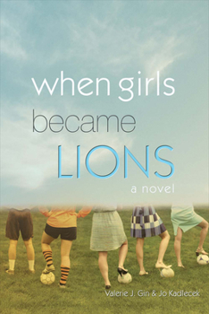 Paperback When Girls Became Lions Book