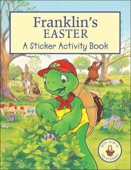 Paperback Franklin's Easter: A Sticker Activity Book [With Sticker] Book