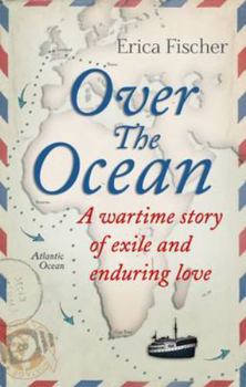 Paperback Over the Ocean: A Wartime Story of Exile and Enduring Love Book