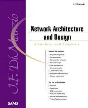 Paperback Network Architecture & Design "a Field Guide for It Professionals" Book