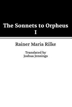 Paperback The Sonnets to Orpheus I Book