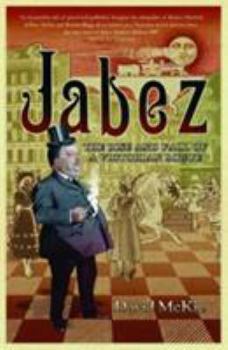 Paperback Jabez : The Rise and Fall of a Victorian Rogue Book