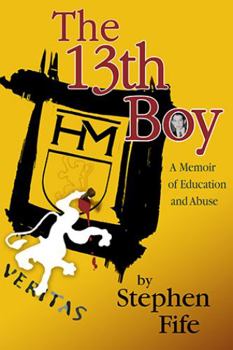 Paperback The 13th Boy: A Memoir of Education and Abuse Book