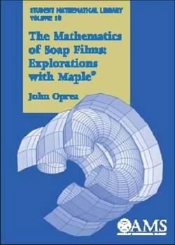 Paperback The Mathematics of Soap Films: Explorations with Maple Book