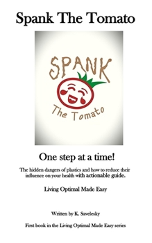 Paperback Spank The Tomato: One step at a time! Book