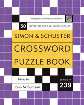 Paperback Simon and Schuster Crossword Puzzle Book #239: The Original Crossword Puzzle Publisher Book