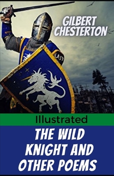Paperback The Wild Knight and Other Poems Illustrated Book