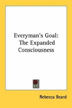 Paperback Everyman's Goal: The Expanded Consciousness Book