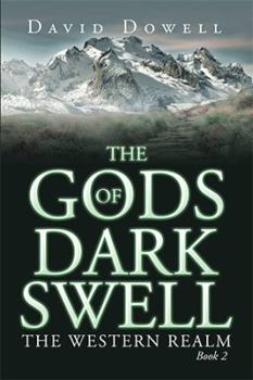 Hardcover The Gods of Dark Swell: The Western Realm Book 2 Book