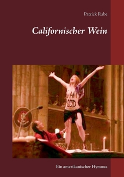 Paperback Californischer Wein: Ein amerikanischer Hymnus [German] Book