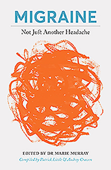 Paperback Migraine: Not Just Another Headache Book