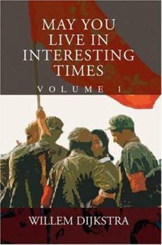 Paperback May You Live In Interesting Times: Volume 1 Book