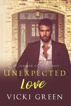 Unexpected Love - Book #7 of the Juniper Court