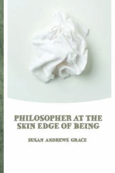 Paperback Philosopher at the Skin Edge of Being Book