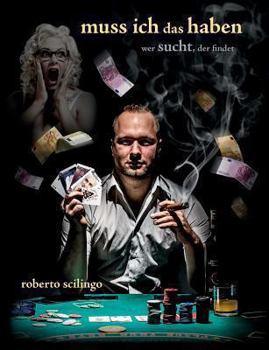 Paperback muss ich das haben?: wer sucht, der findet [German] Book