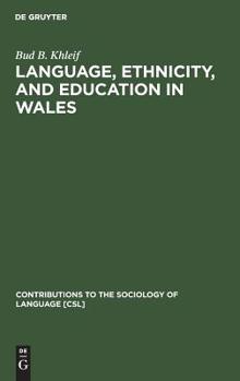Hardcover Language, Ethnicity, and Education in Wales Book