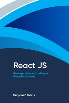 Paperback React JS: Guida pratica per lo sviluppo di applicazioni web [Italian] Book