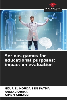 Paperback Serious games for educational purposes: impact on evaluation Book