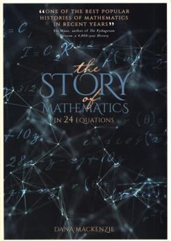 Paperback The Story of Mathematics in 24 Famous Equations /anglais Book