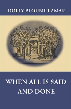 Paperback When All Is Said and Done Book