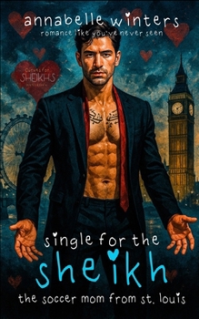 Paperback Single for the Sheikh: A Royal Billionaire Romance Novel Book