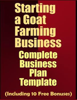 Paperback Starting a Goat Farming Business: Complete Business Plan Template Book