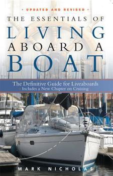 Paperback The Essentials of Living Aboard a Boat: The Definitive Guide for Liveaboards Book