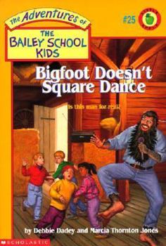 Bigfoot Doesn't Square Dance (Adventures... book by Debbie Dadey