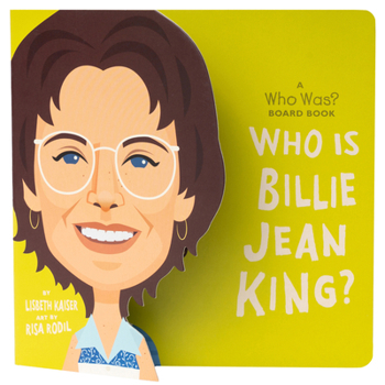 Who Is Billie Jean King?: A Who Was? Board Book (Who Was? Board Books)