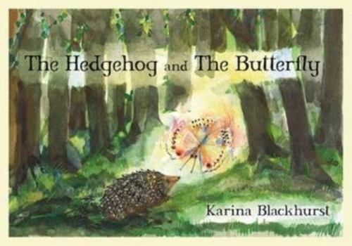 Hardcover Hedgehog and the Butterfly Book