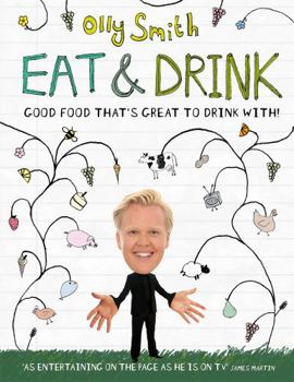 Hardcover Eat & Drink: Good Food That's Great to Drink Book