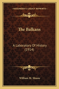 Paperback The Balkans: A Laboratory Of History (1914) Book