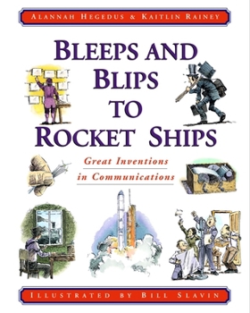 Paperback Bleeps and Blips to Rocket Ships: Great Inventions in Communications Book