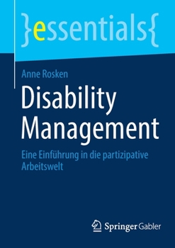 Paperback Disability Management: Eine Einführung in Die Partizipative Arbeitswelt [German] Book