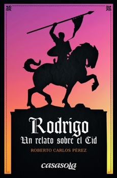 Paperback Rodrigo: Un relato sobre el Cid [Spanish] Book