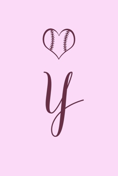 Y: Name Monogram Initial Y Softball 6x9" Lined Notebook/Journal Gift Idea For Girls, Women, School, College and Work